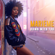 "DOWN WITH YOU": MARIEME'S RADIANT COMEBACK